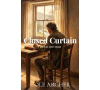 Closed Curtain: The Life After Death