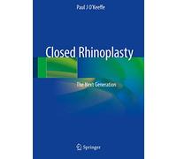 Closed Rhinoplasty: The Next Generation