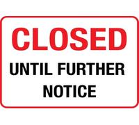 Closed Until Further Notice Sign for House Office Home,Acrylic Modern Design Door Sign 6 X 8 Inch Home Decor Accessories Door Or Wall