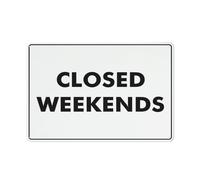 Closed Weekends Sign 12 X 8 Inch Metal Sign, Rustproof Aluminum, Multicolor