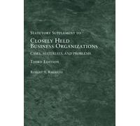 Closely Held Business Organizations : Cases, Materials, and Problems, Statutory Supplement
