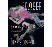 Closer: A Novel: 1 (George Miles Cycle, 1)