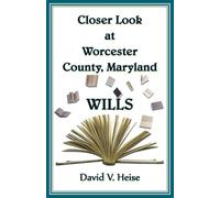 Closer Look At Worcester County, Maryland Wills