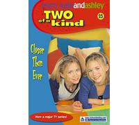 Closer Than Ever (Two Of A Kind, Book 25)