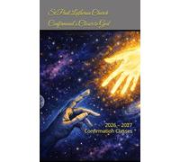 Closer to God: 2026 - 2027 Confirmation Classes (St Paul Lutheran Hilton Confirmands)