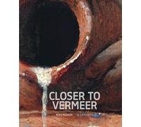 Closer to Vermeer: new research on the painter and his art