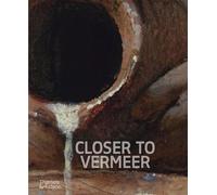 Closer to Vermeer: New Research on the Painter and His Art