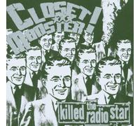 Closet Monster - Killed The Radio Star