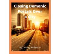 Closing Demonic Portals Over a City