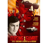 Closing Gambit - 1978 Korchnoi versus Karpov and the Kremlin.