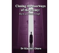 Closing the doorways of the enemy: Key to your breakthrough