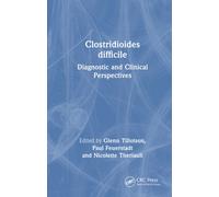 Clostridioides difficile : Diagnostic and Clinical Perspectives