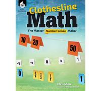 Clothesline Math : The Master Number Sense Maker