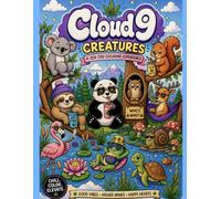 Cloud 9 Creatures: A Zen Zoo Coloring Experience