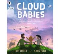 Cloud Babies : An empathy-building and sensitively told story about navigating hardships for children aged 4, 5, 6, 7