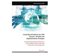 Cloud-Based Solutions for ERP Systems - Benefits and Implementation Strategies
