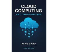 Cloud Computing: A Bottom-up Approach