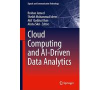 Cloud Computing and AI-Driven Data Analytics (Signals and Communication Technology)