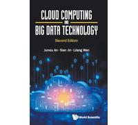Cloud Computing And Big Data Technology: Second Edition