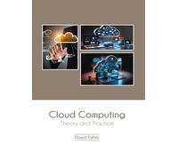 Cloud Computing: Theory and Practice