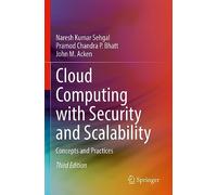 Cloud Computing with Security and Scalability.: Concepts and Practices