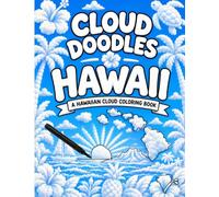 Cloud Doodles Hawaii: A Hawaiian Cloud Coloring Book