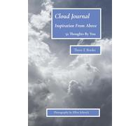 Cloud Journal: Inspiration From Above, 52 Thoughts By You