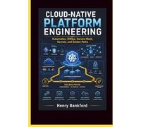 CLOUD-NATIVE PLATFORM ENGINEERING
