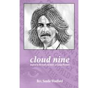 Cloud Nine: Inspired by the words and music of George Harrison
