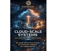 Cloud-Scale Systems: Data Ingestion, Events, and Storage