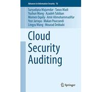 Cloud Security Auditing: 76 (Advances in Information Security, 76)