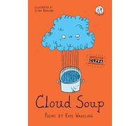 Cloud Soup: Poems for Children (The Emma Press Children's Poetry Books)