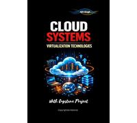 Cloud Systems: Virtualization Technologies