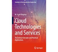 Cloud Technologies and Services – Theoretical Concepts and Practical Applications – Springer Verlag