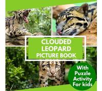 Clouded leopard Picture Book with Puzzle Activity for Kids: Learn Facts about the Clouded leopard Including Challenging Word Search Puzzle, Mazes, and Coloring pages.