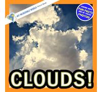 Clouds!: A My Incredible World Picture Book for Children (My Incredible World: Nature and Animal Picture Books for Children)