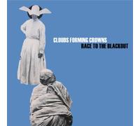 Clouds Forming Crowns - Race To The Blackout