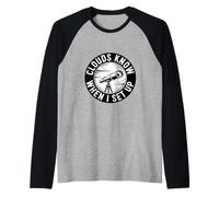 Clouds Know When I Set Up Funny Astronomy Saying Raglan Baseball Tee