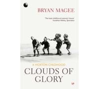 Clouds Of Glory : A Childhood in Hoxton