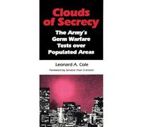 Clouds of Secrecy: The Army's Germ Warfare Tests Over Populated Areas (Littlefield, Adams Quality Paperback)