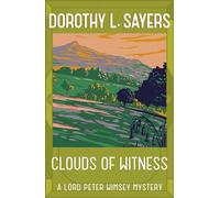 Clouds of Witness : From 1920 to 2023, classic crime at its best