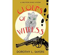 Clouds of Witness (Warbler Classics Annotated Edition): 2 (Lord Peter Wimsey Mystery)