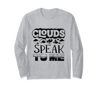 Clouds Speak to Me Weather Forecaster Meteorologist Long Sleeve T-Shirt