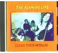 Clouds Taste Metallic by FLAMING LIPS (1995-09-19)