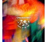 Cloudstreet - Dance up the Sun