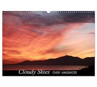 Cloudy skies over Lanzarote (Wall Calendar 2027 DIN A3 landscape), CALVENDO 12 Month Wall Calendar: Dramatic skies and sundowns over the beautiful landscape of Lanzarote island