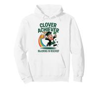 Clover Achiever Mischief Maker St Patrick's Day Irish Puns Pullover Hoodie
