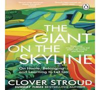 Clover Stroud The Giant on the Skyline : On Home, Belonging & Learning to Let Clover Stroud Multicolor