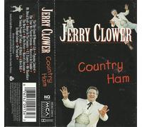 Clower, Jerry - Country Ham [CASSETTE]