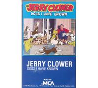 Clower, Jerry - Dogs I Have Known [CASSETTE]